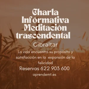 Charla Informativa Meditacion Trascendental Gibraltar Charla Informativa Meditacion Trascendental Gibraltar